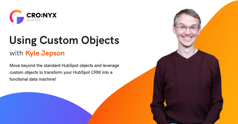 Using HubSpot Custom Objects